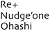 Re+Nudgeone.大橋