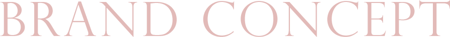 BRAND CONCEPT