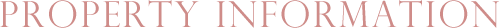 PROPERTY INFORMATION